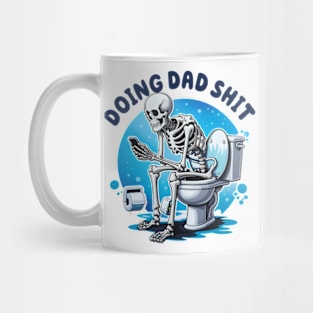 Funny Doing Dad Shit, Dad Joke, Snarky Skeleton, Step Dad Mug